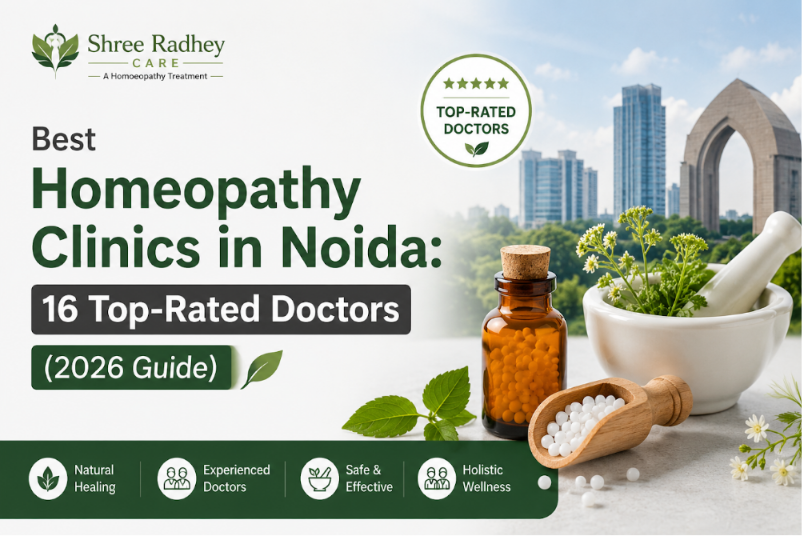Best Homeopathy Clinics in Noida: 16 Top-Rated Doctors (2026 Guide)